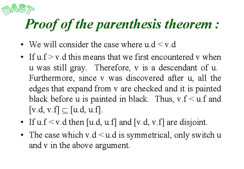 Proof of the parenthesis theorem : • We will consider the case where u.
