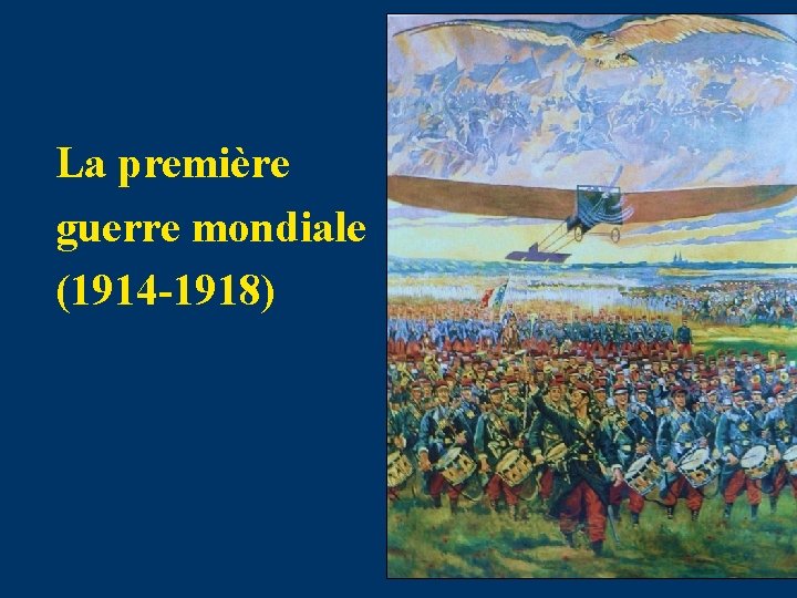 La premire guerre mondiale 1914 1918 Introduction Laviation
