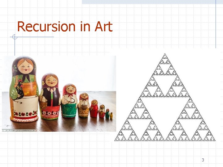 Recursion in Art 3 