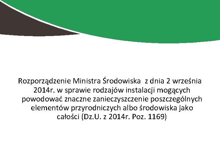 Rozporządzenie Ministra Środowiska z dnia 2 września 2014 r. w sprawie rodzajów instalacji mogących