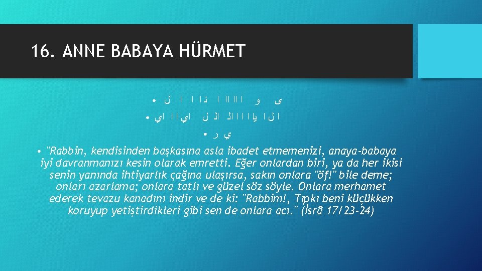 16. ANNE BABAYA HÜRMET ● ● ﺍ ﺍﺍ ﺍﺍ ﺍ ﻧ ﺍ ﺍ ﺍ