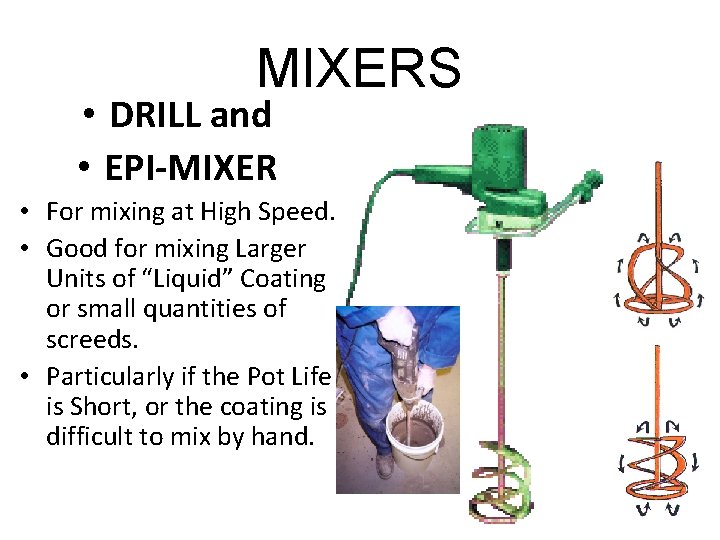 MIXERS • DRILL and • EPI-MIXER • For mixing at High Speed. • Good MIXERS • DRILL and • EPI-MIXER • For mixing at High Speed. • Good