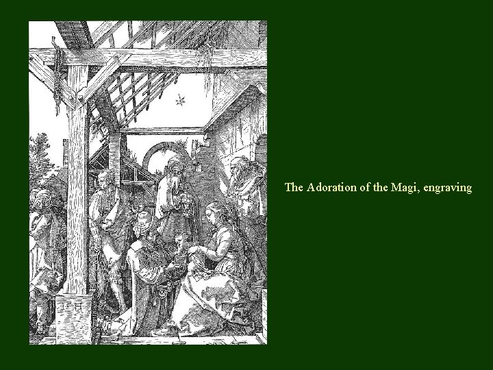 The Adoration of the Magi, engraving 