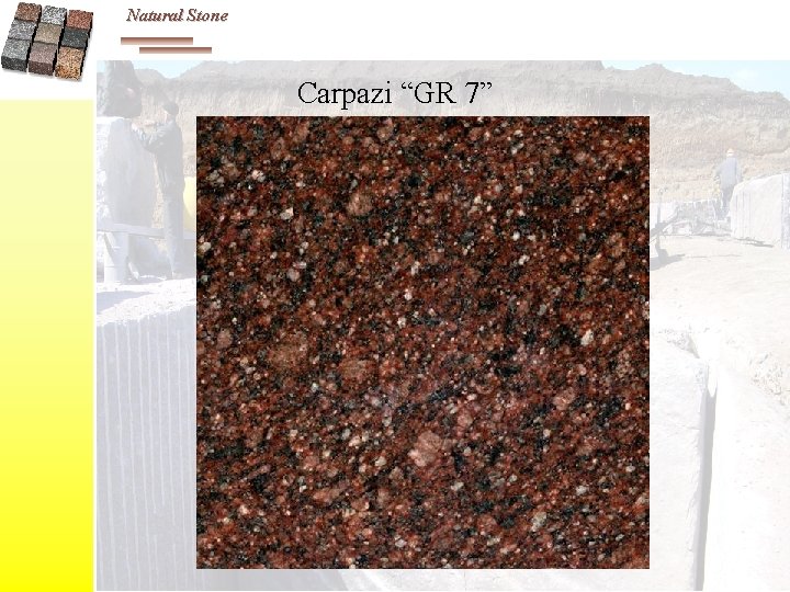 Natural Stone Carpazi “GR 7” 