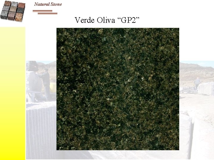 Natural Stone Verde Oliva “GP 2” 