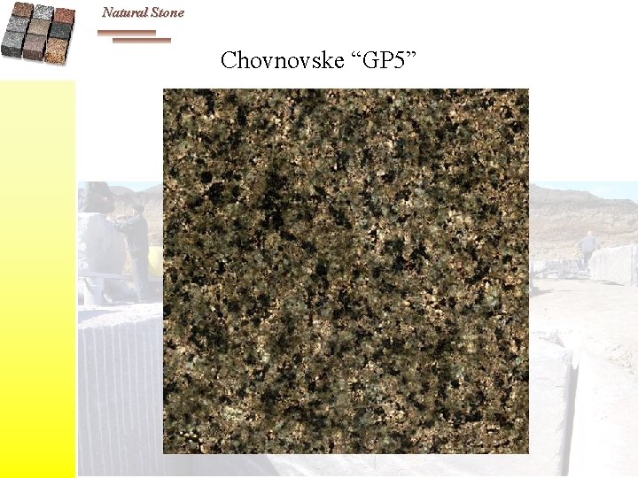 Natural Stone Chovnovske “GP 5” 