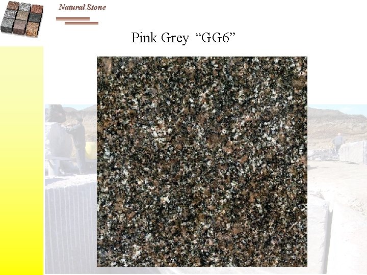 Natural Stone Pink Grey “GG 6” 