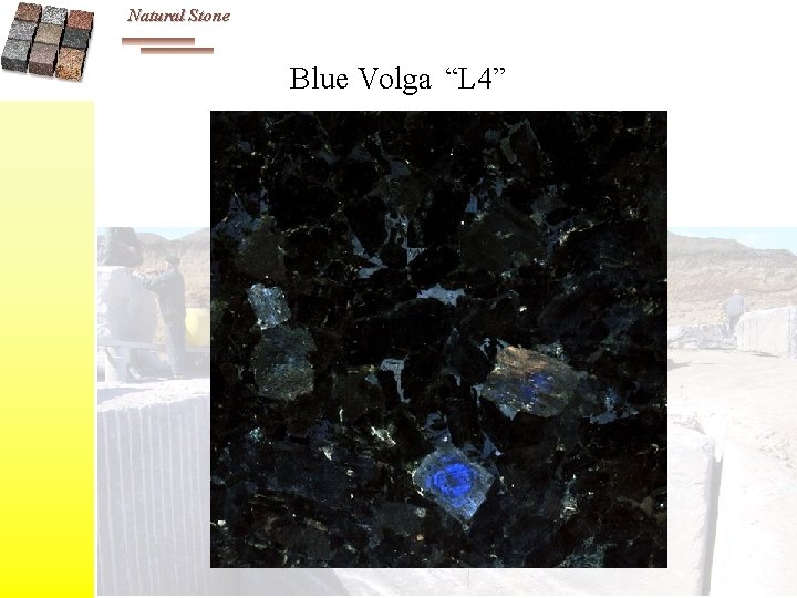 Natural Stone Blue Volga “L 4” 