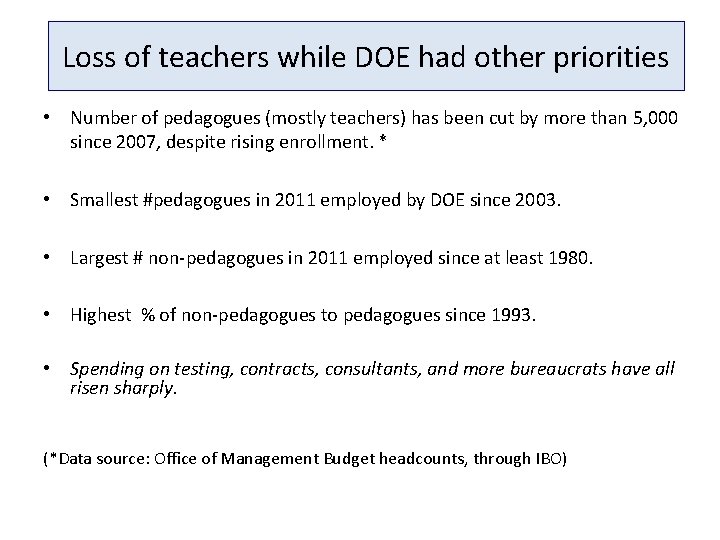 Loss of teachers while DOE had other priorities • Number of pedagogues (mostly teachers)