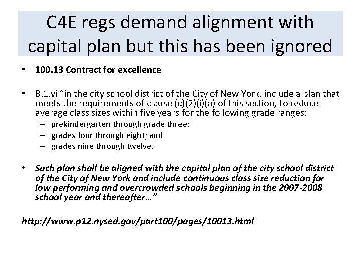 C 4 E regs demand alignment with capital plan but this has been ignored