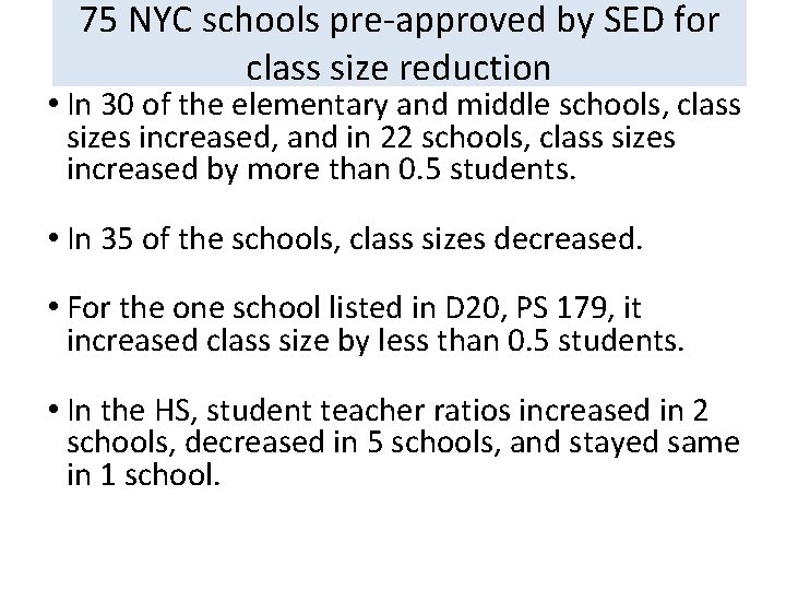 75 NYC schools pre-approved by SED for class size reduction • In 30 of