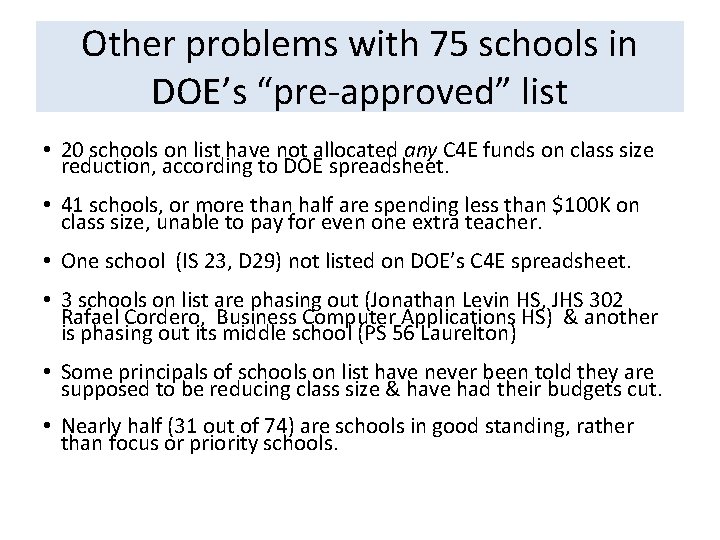 Other problems with 75 schools in DOE’s “pre-approved” list • 20 schools on list