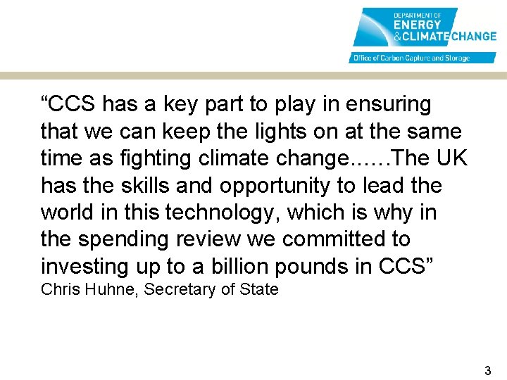 “CCS has a key part to play in ensuring that we can keep the
