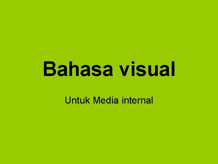 Bahasa visual Untuk Media internal 