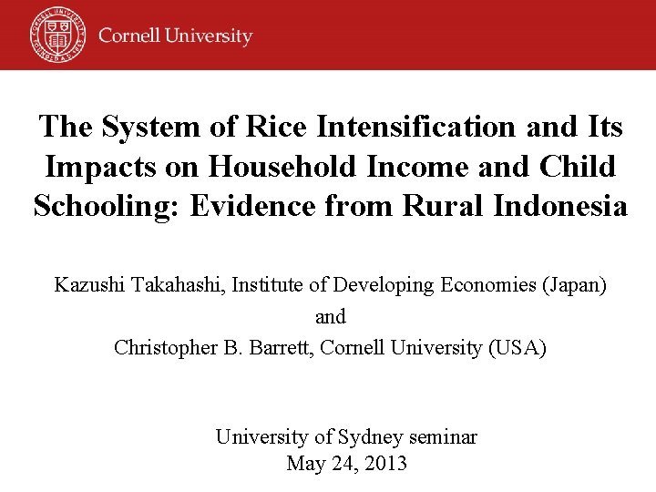 The System of Rice Intensification and Its Impacts on Household Income and Child Schooling: