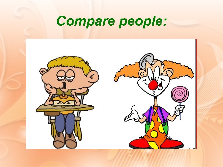 Compare people: 