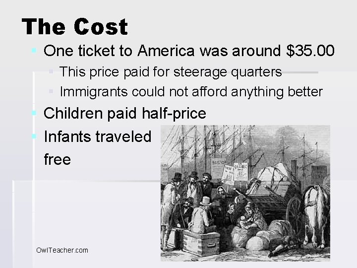 The Cost § One ticket to America was around $35. 00 § This price