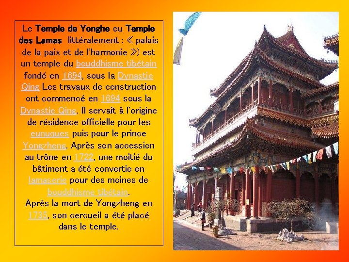 Le Temple de Yonghe ou Temple des Lamas littéralement : « palais de la