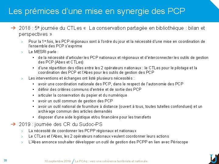 Les prémices d’une mise en synergie des PCP ➔ 2018 : 5 e journée