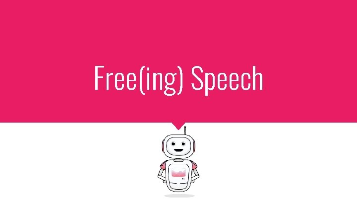 Free(ing) Speech 