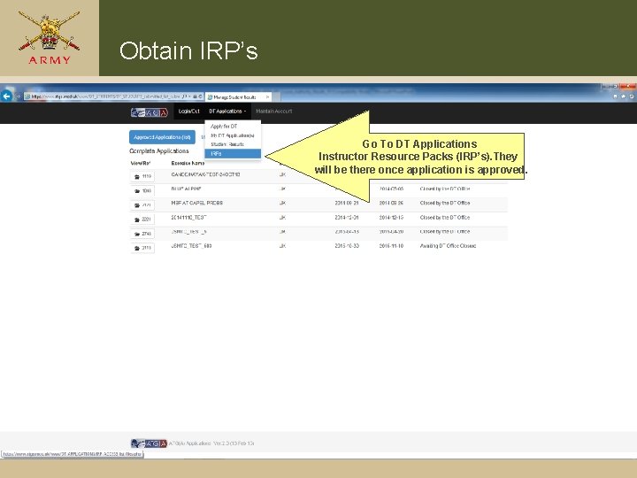 Obtain IRP’s Go To DT Applications Instructor Resource Packs (IRP’s). They will be there Obtain IRP’s Go To DT Applications Instructor Resource Packs (IRP’s). They will be there