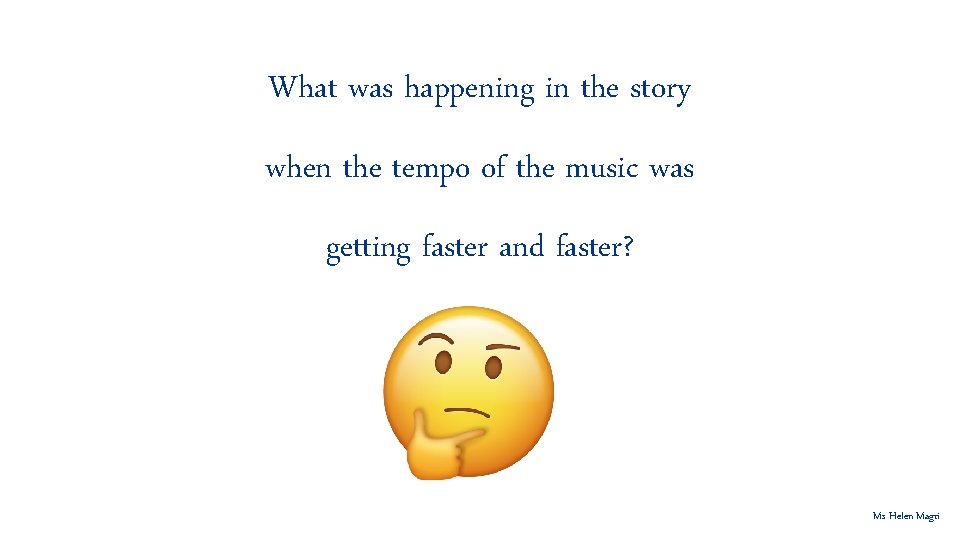 What was happening in the story when the tempo of the music was getting