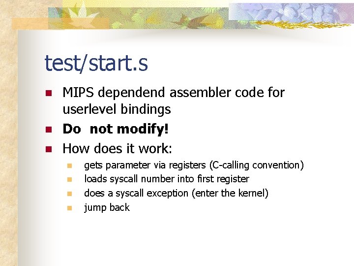 test/start. s n n n MIPS dependend assembler code for userlevel bindings Do not
