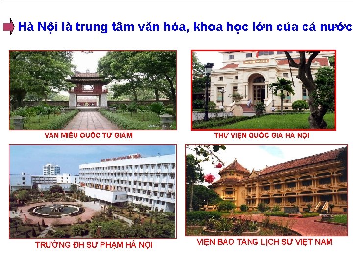 Hà Nội là trung tâm văn hóa, khoa học lớn của cả nước VĂN