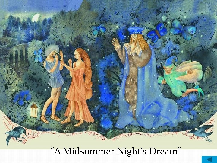 “A Midsummer Night‘s Dream“ 