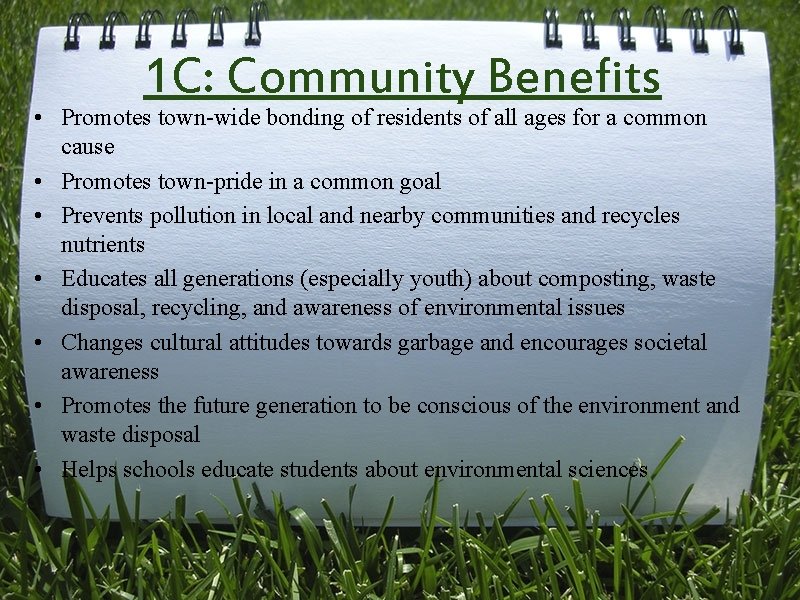 1 C: Community Benefits • Promotes town-wide bonding of residents of all ages for