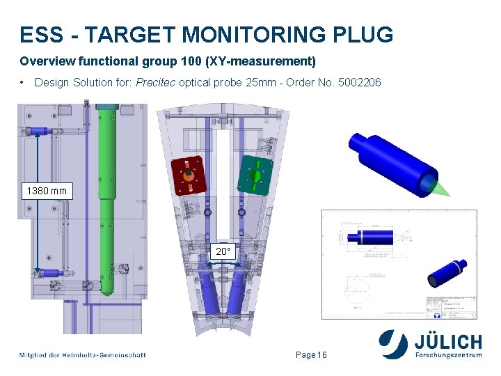 ESS - TARGET MONITORING PLUG Overview functional group 100 (XY-measurement) • Design Solution for: ESS - TARGET MONITORING PLUG Overview functional group 100 (XY-measurement) • Design Solution for: