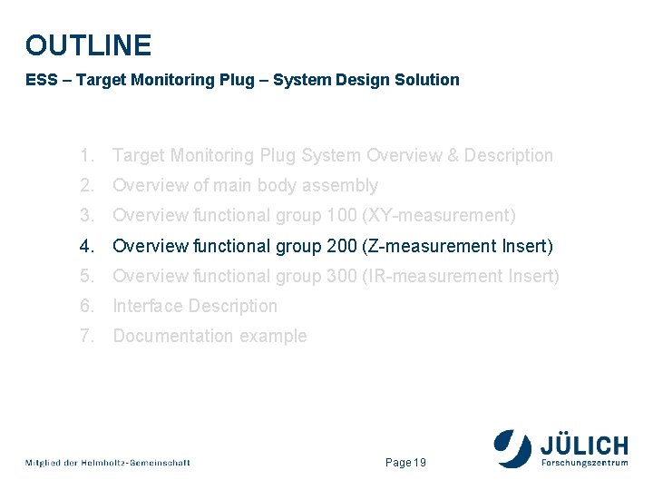 OUTLINE ESS – Target Monitoring Plug – System Design Solution 1. Target Monitoring Plug OUTLINE ESS – Target Monitoring Plug – System Design Solution 1. Target Monitoring Plug