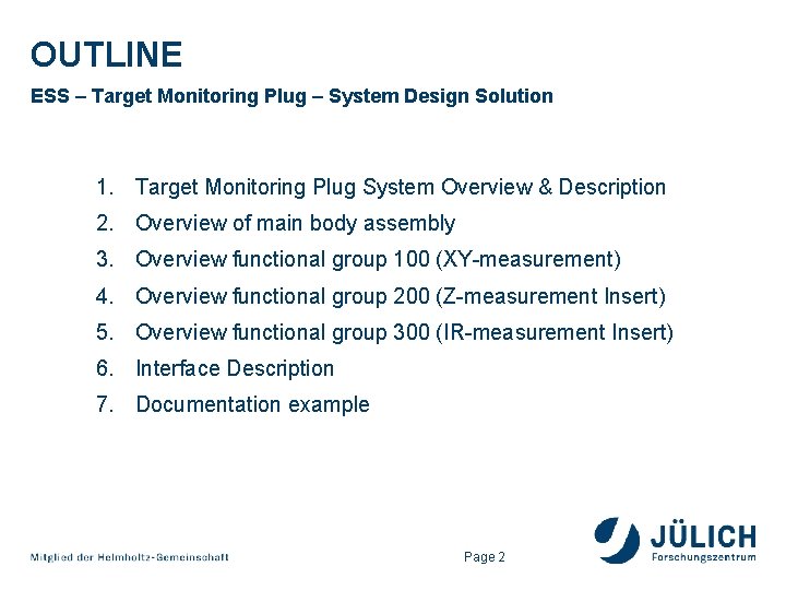 OUTLINE ESS – Target Monitoring Plug – System Design Solution 1. Target Monitoring Plug OUTLINE ESS – Target Monitoring Plug – System Design Solution 1. Target Monitoring Plug