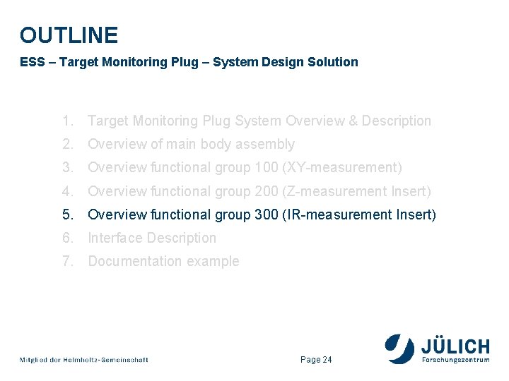OUTLINE ESS – Target Monitoring Plug – System Design Solution 1. Target Monitoring Plug OUTLINE ESS – Target Monitoring Plug – System Design Solution 1. Target Monitoring Plug