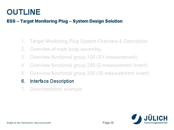 OUTLINE ESS – Target Monitoring Plug – System Design Solution 1. Target Monitoring Plug OUTLINE ESS – Target Monitoring Plug – System Design Solution 1. Target Monitoring Plug