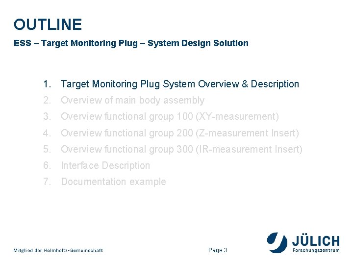 OUTLINE ESS – Target Monitoring Plug – System Design Solution 1. Target Monitoring Plug OUTLINE ESS – Target Monitoring Plug – System Design Solution 1. Target Monitoring Plug