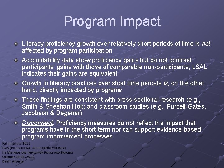 Program Impact Literacy proficiency growth over relatively short periods of time is not affected