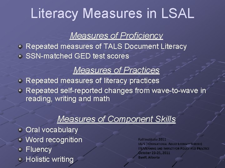 Literacy Measures in LSAL Measures of Proficiency Repeated measures of TALS Document Literacy SSN-matched