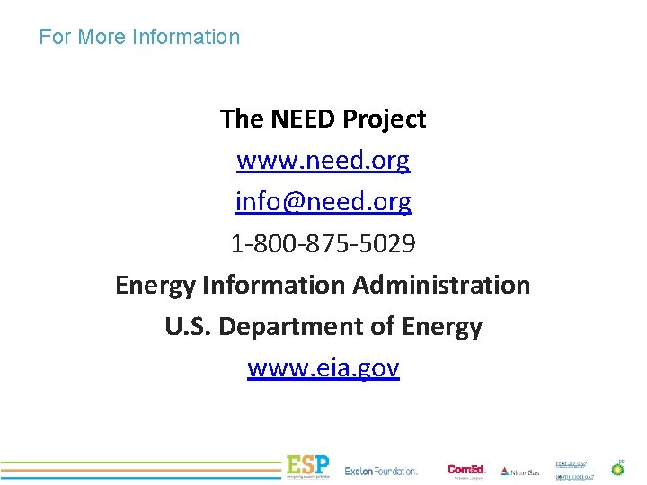 For More Information PROJECT TITLE The NEED Project www. need. org info@need. org 1