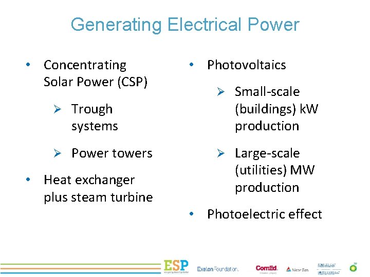 Generating Electrical Power PROJECT TITLE • Concentrating Solar Power (CSP) Ø Trough systems Ø