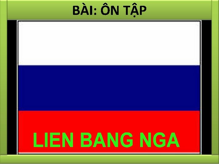 BÀI: ÔN TẬP 