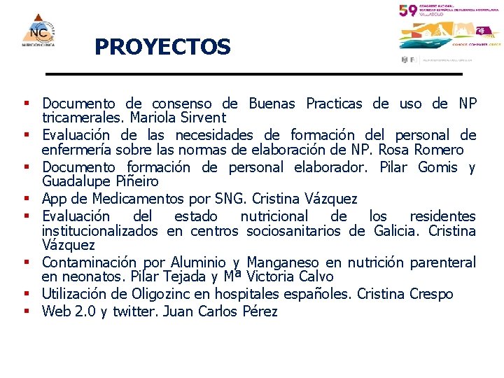 PROYECTOS § Documento de consenso de Buenas Practicas de uso de NP tricamerales. Mariola