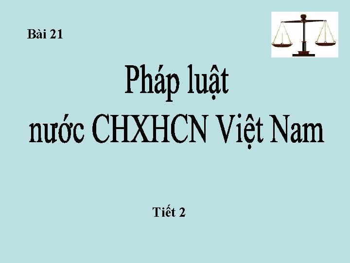 Bài 21 Tiết 2 