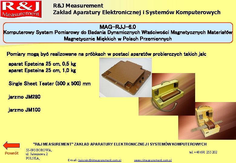 R&J Measurement Zakład Aparatury Elektronicznej i Systemów Komputerowych MAG-RJJ-6. 0 Komputerowy System Pomiarowy do