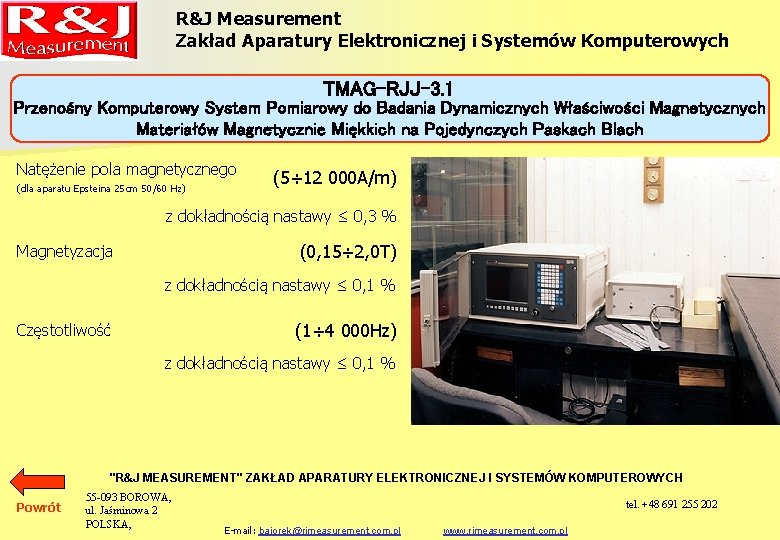 R&J Measurement Zakład Aparatury Elektronicznej i Systemów Komputerowych TMAG-RJJ-3. 1 Przenośny Komputerowy System Pomiarowy