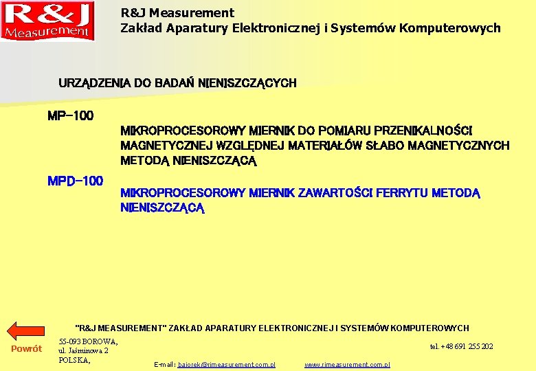 R&J Measurement Zakład Aparatury Elektronicznej i Systemów Komputerowych URZĄDZENIA DO BADAŃ NIENISZCZĄCYCH MP-100 MIKROPROCESOROWY