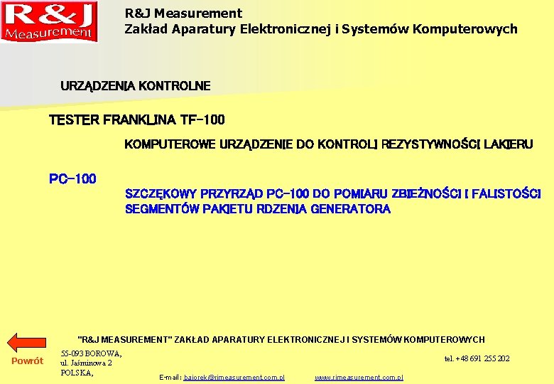 R&J Measurement Zakład Aparatury Elektronicznej i Systemów Komputerowych URZĄDZENIA KONTROLNE TESTER FRANKLINA TF-100 KOMPUTEROWE