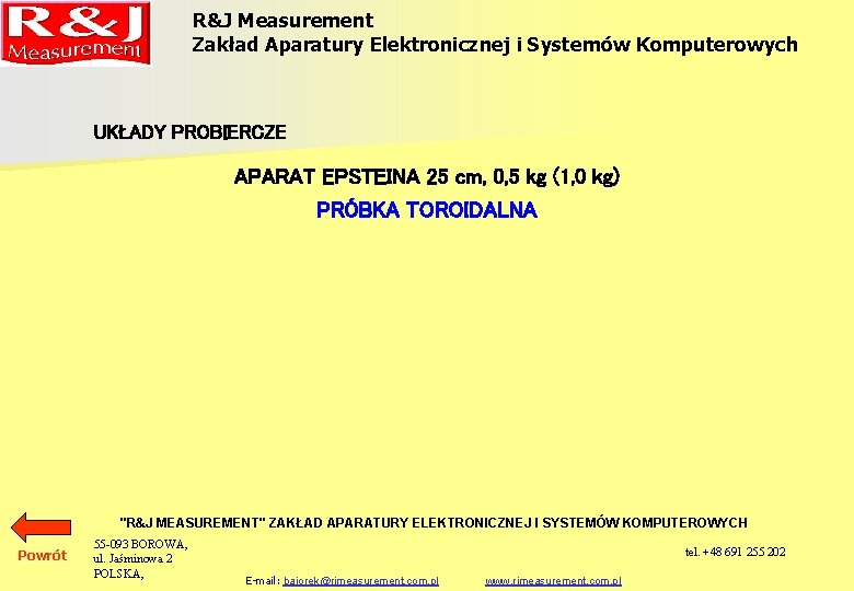 R&J Measurement Zakład Aparatury Elektronicznej i Systemów Komputerowych UKŁADY PROBIERCZE APARAT EPSTEINA 25 cm,