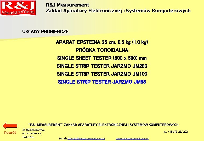 R&J Measurement Zakład Aparatury Elektronicznej i Systemów Komputerowych UKŁADY PROBIERCZE APARAT EPSTEINA 25 cm,