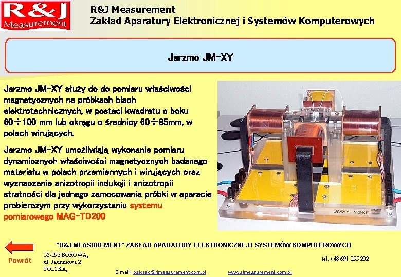 R&J Measurement Zakład Aparatury Elektronicznej i Systemów Komputerowych Jarzmo JM-XY służy do do pomiaru